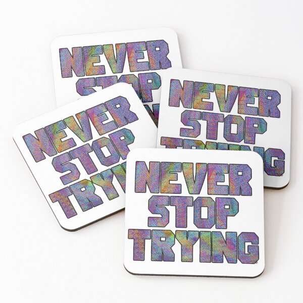 Item preview, Never stop trying.  designed and sold by Artwork-LCR.
