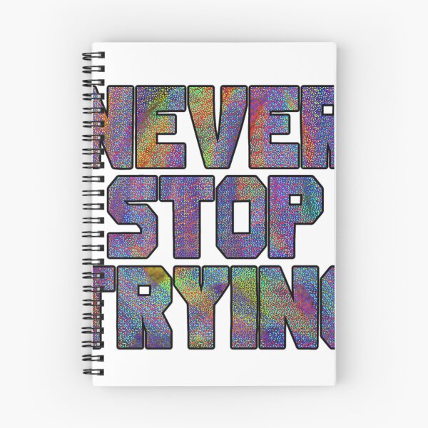 Item preview, Never stop trying.  designed and sold by Artwork-LCR.