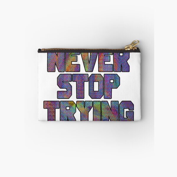 Item preview, Never stop trying.  designed and sold by Artwork-LCR.