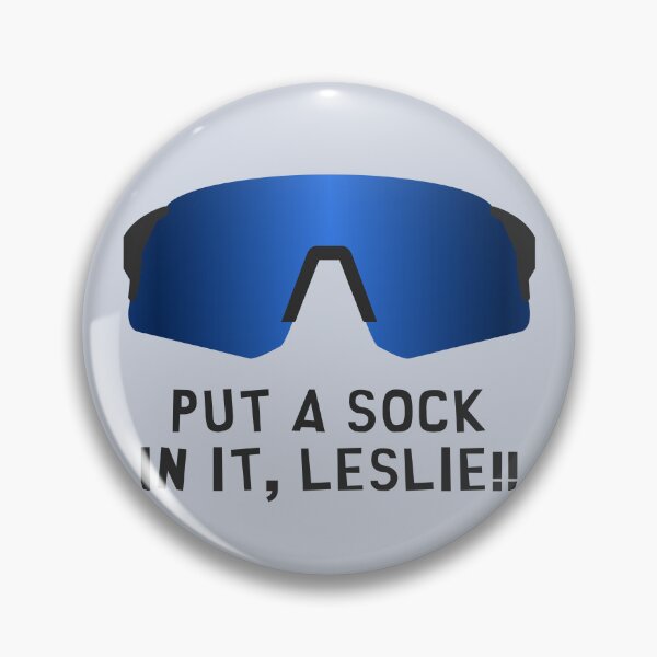 Item preview, Copy of Put a sock in it, Leslie! (black font) designed and sold by muskitt.
