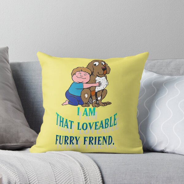 Item preview, I Am That Loveable Furry Friend designed and sold by kristalcurt.