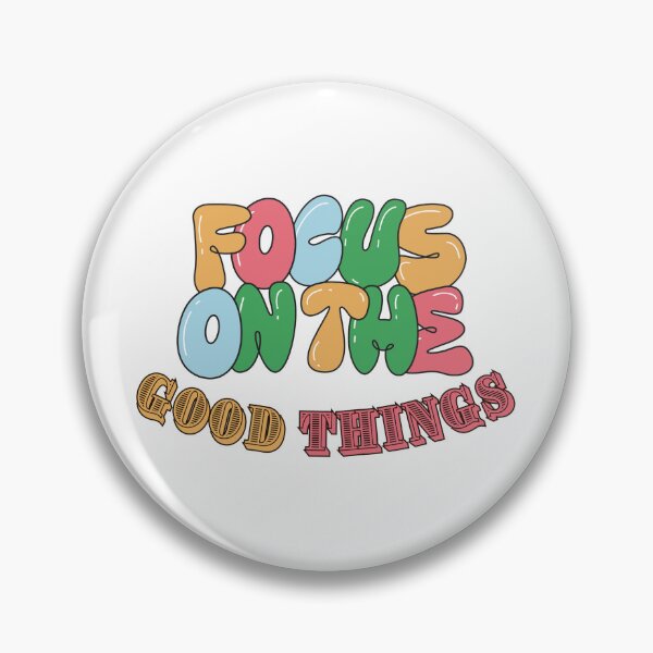 Item preview, Focus On The Good Things designed and sold by EverGlow Designs.