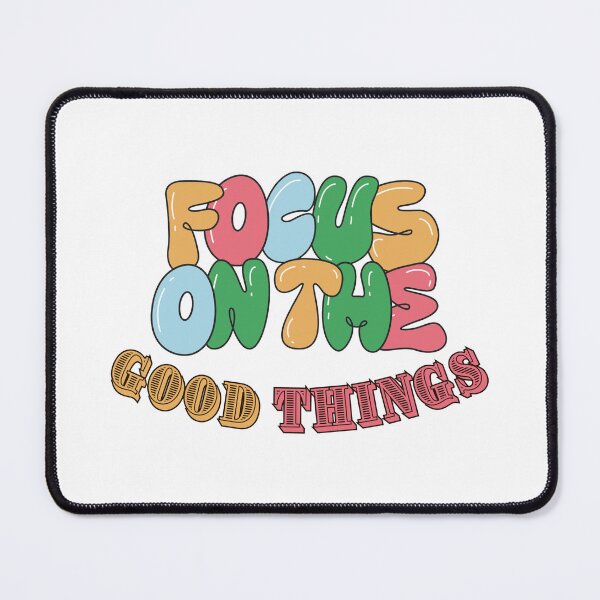 Item preview, Focus On The Good Things designed and sold by EverGlow Designs.
