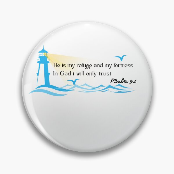 Item preview,  God is my Refuge and my Fortress |Psalm 91 | In God i will only trust  designed and sold by Faith-and-Light.