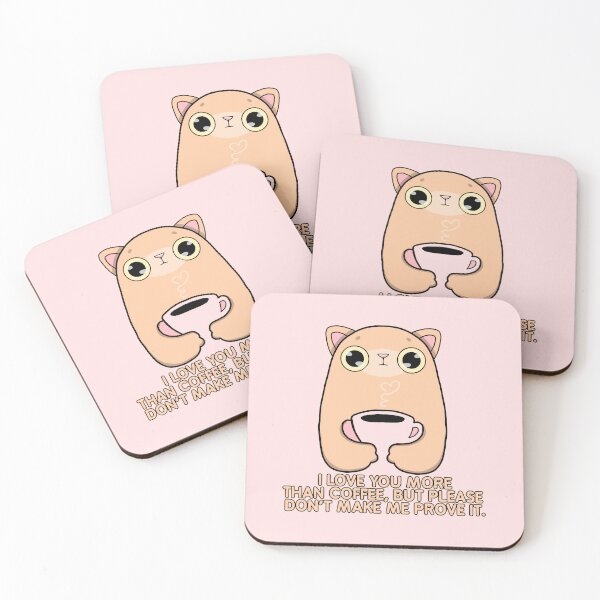 Item preview, I LOVE YOU MORE THAN COFFEE, BUT PLEASE DON'T MAKE ME PROVE IT. CUTE ANIMAL DESIGN designed and sold by La Loca.