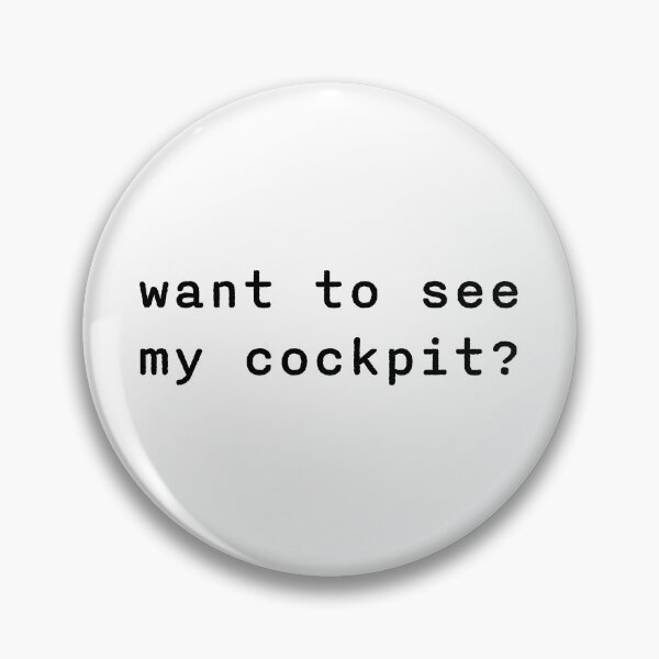 Item preview, Want to see my cockpit in black designed and sold by disgracedtees.