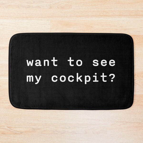 Item preview, Want to see my cockpit in white designed and sold by disgracedtees.