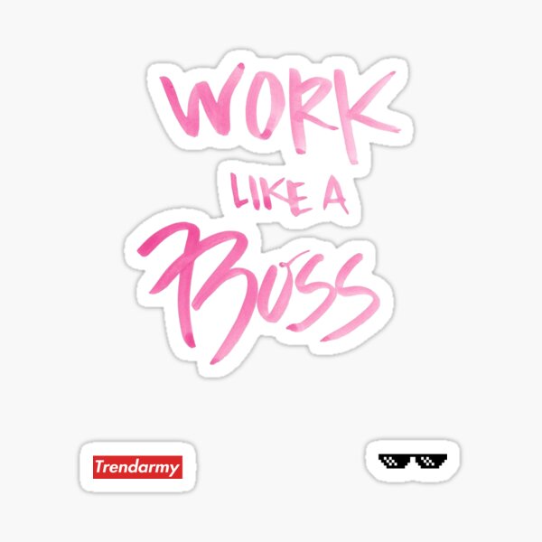 Like A Boss Stickers Redbubble - roblox like a boss song