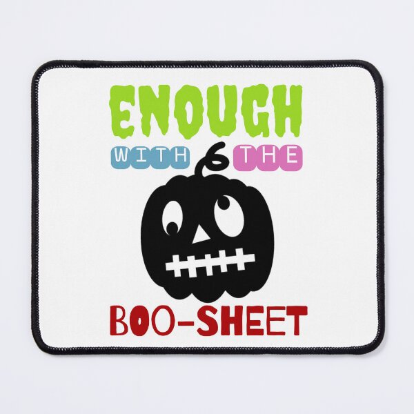 Item preview, Enough With The Boo Sheet Funny Halloween designed and sold by Thevulcano.