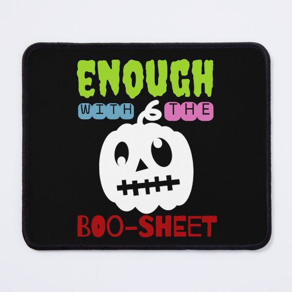 Item preview, Enough With The Boo Sheet Funny Halloween designed and sold by Thevulcano.