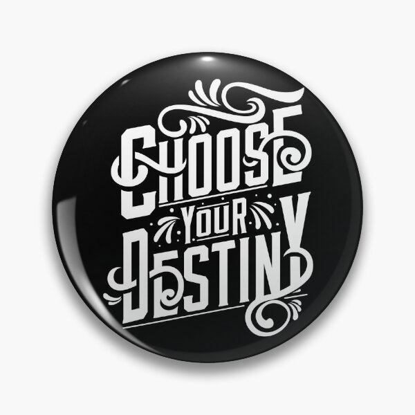 Item preview, Choose Your Destiny designed and sold by OrbiTelArt.