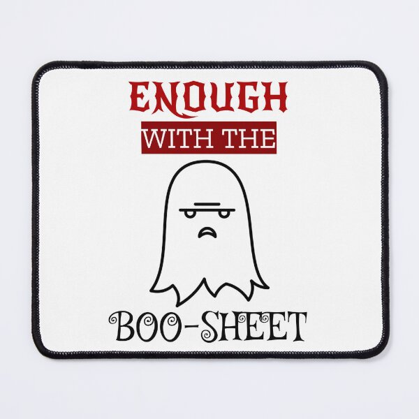 Item preview, Enough With The Boo Sheet Funny Halloween designed and sold by Thevulcano.