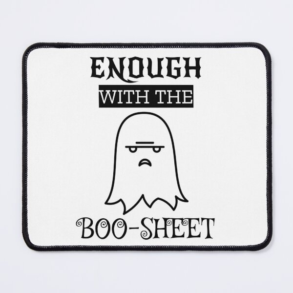 Item preview, Enough With The Boo Sheet Funny Halloween designed and sold by Thevulcano.