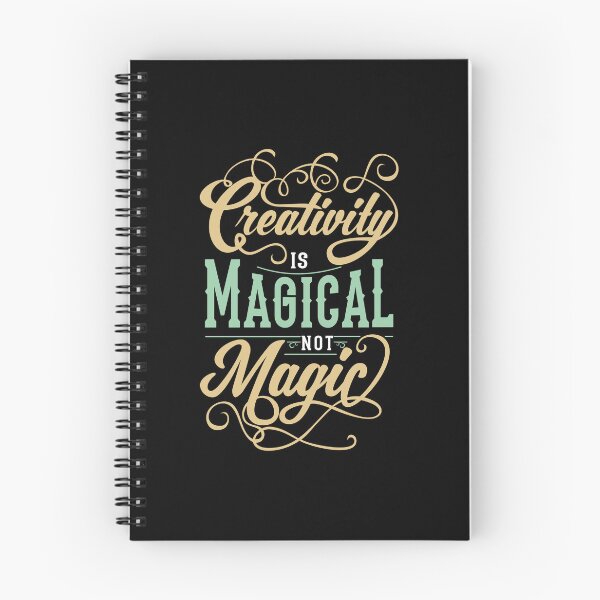 Item preview, Creativity Is Magical Not Magic designed and sold by OrbiTelArt.
