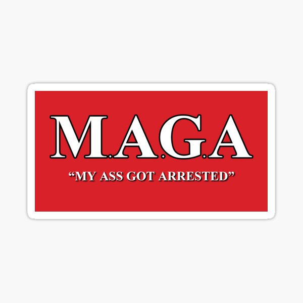 Item preview, M.A.G.A. "My Ass Got Arrested" designed and sold by 15econdReviews.