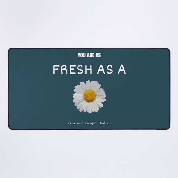 Item preview, As fresh as a daisy idiom designed and sold by Idioms4u.