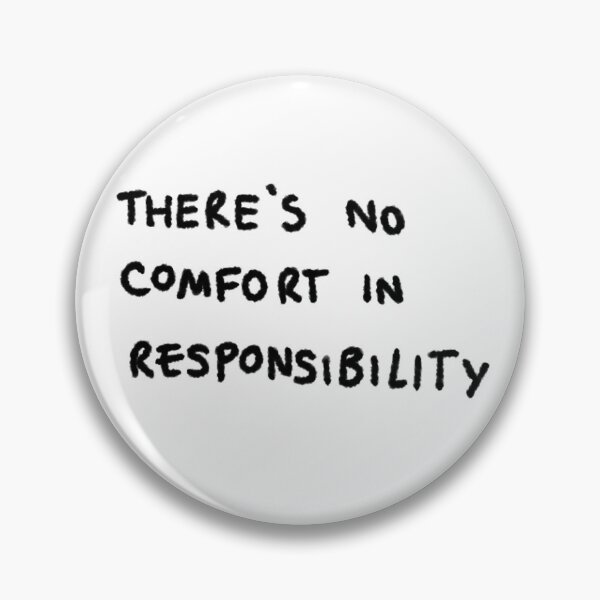 Item preview, there's no comfort in responsibility  designed and sold by tinbeanie.