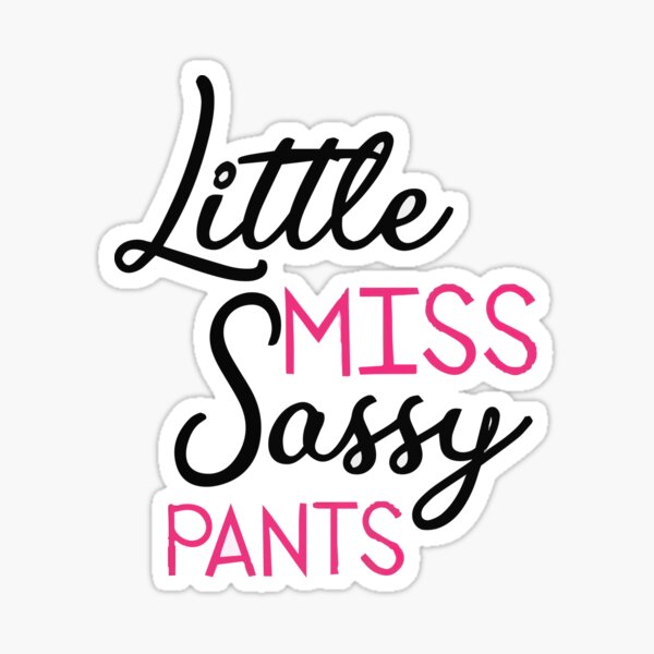 Sassy Pants Stickers for Sale
