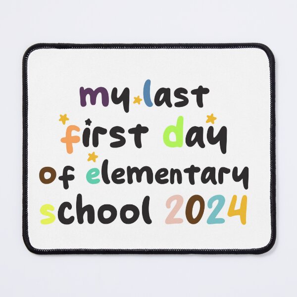 Item preview, funny my last first day of elementary school 2024 humour designed and sold by TownDesigns.