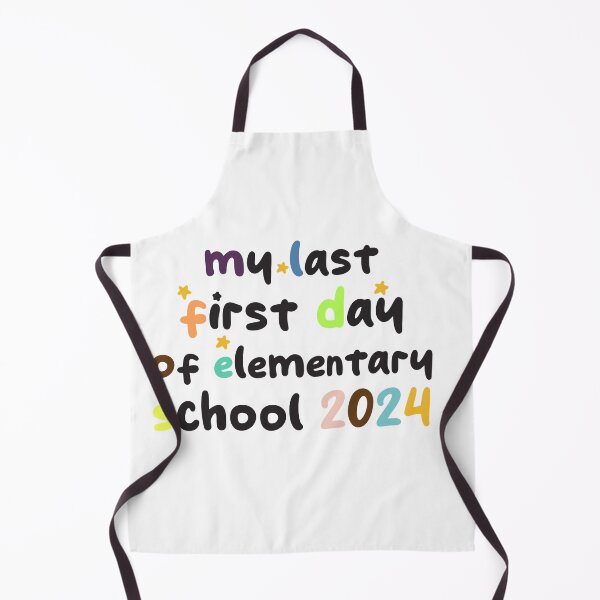 Item preview, funny my last first day of elementary school 2024 humour designed and sold by TownDesigns.