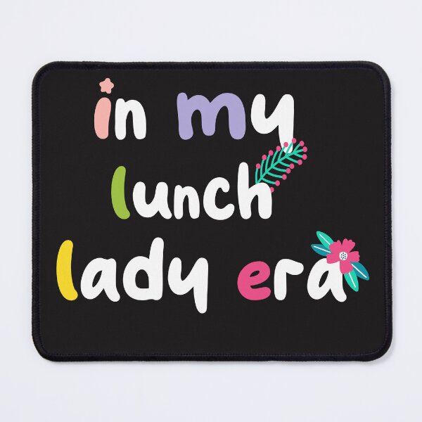 Item preview, sweat women, in my lunch lady era designed and sold by TownDesigns.
