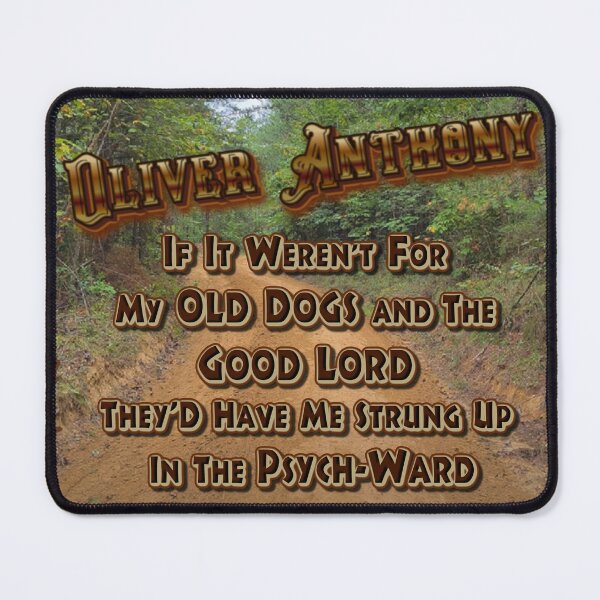 Item preview, Oliver Anthony OLD DOGS AND THE GOOD LORD designed and sold by THE AMERICAN TEEVANGELIST.