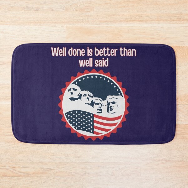 Item preview, Well Done is Better than Well Said designed and sold by soulfulprintss8.