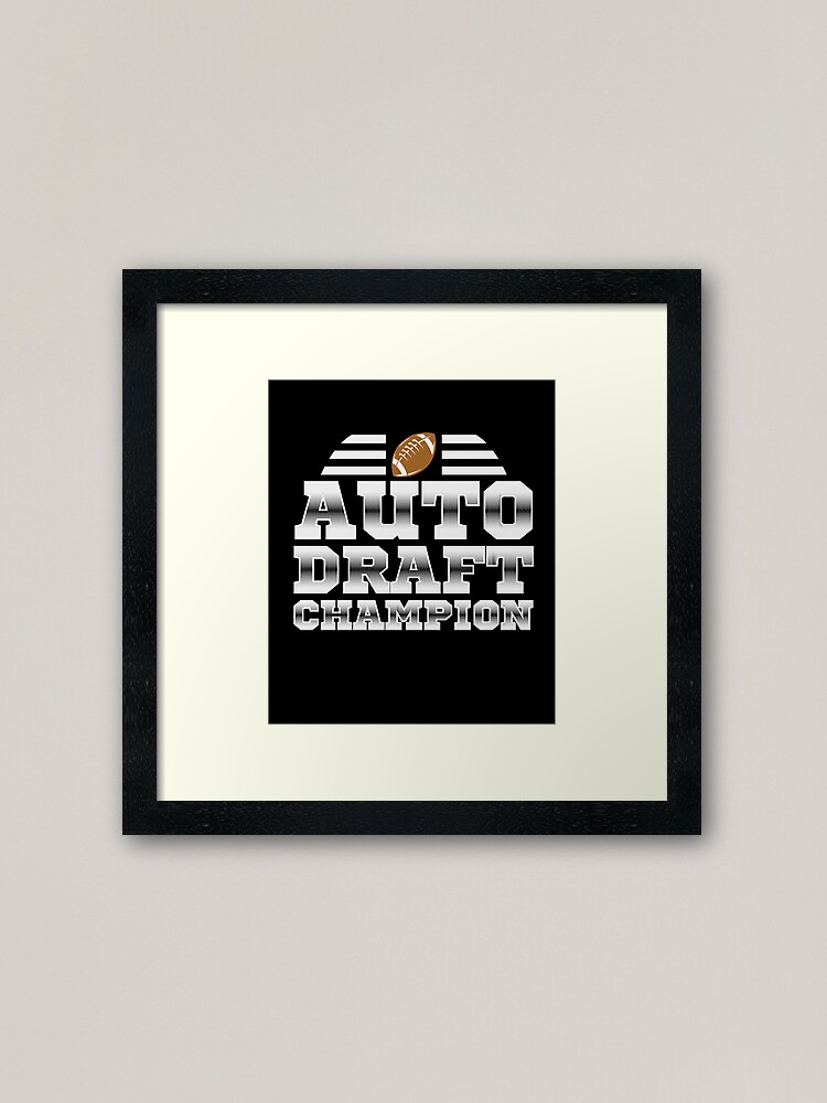 Auto Draft Champion Fantasy Football | Framed Art Print