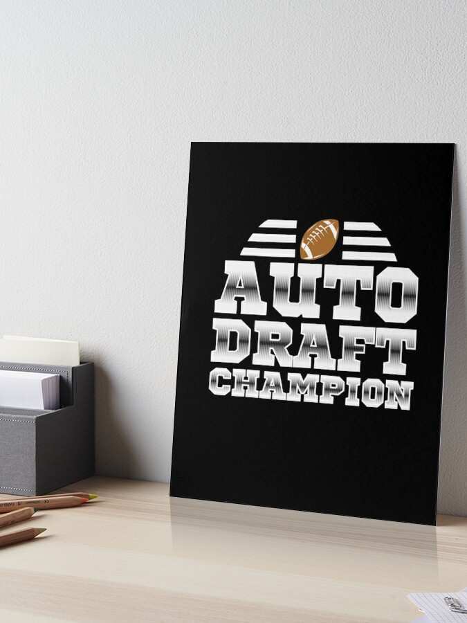 Auto Draft Champion Fantasy Football  Poster for Sale by BUBLTEES