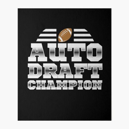 Auto Draft Champion Fantasy Football | Art Board Print