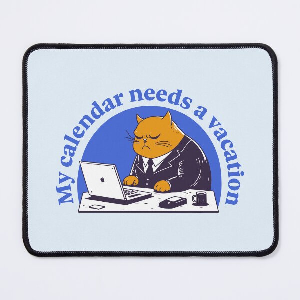 Item preview, My Calendar Needs a Vacation designed and sold by DORIPO.