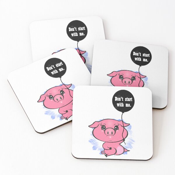 Item preview, A pink pig said " don't start with me "   designed and sold by Shirley cute art .