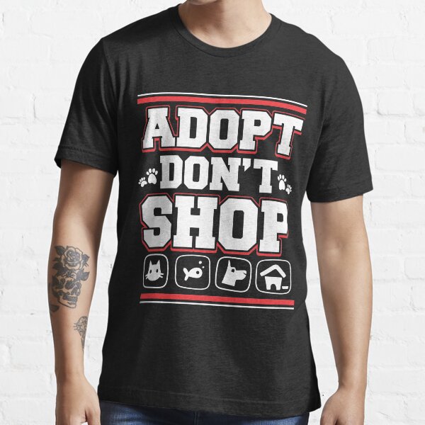 "Adopt Don't Shop Animal Rescue TShirt For Dog Cat Lovers" Tshirt by