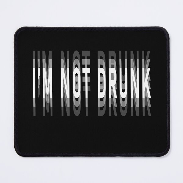 Item preview, I'M NOT DRUNK designed and sold by ThanktheMakerT.