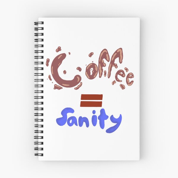 Item preview, Coffee Equals Sanity designed and sold by Celedwin.