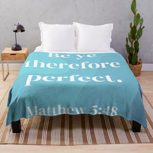 Item preview, (Blue) Be Ye Therefore Perfect (Matthew 5:48) designed and sold by andthewhy.