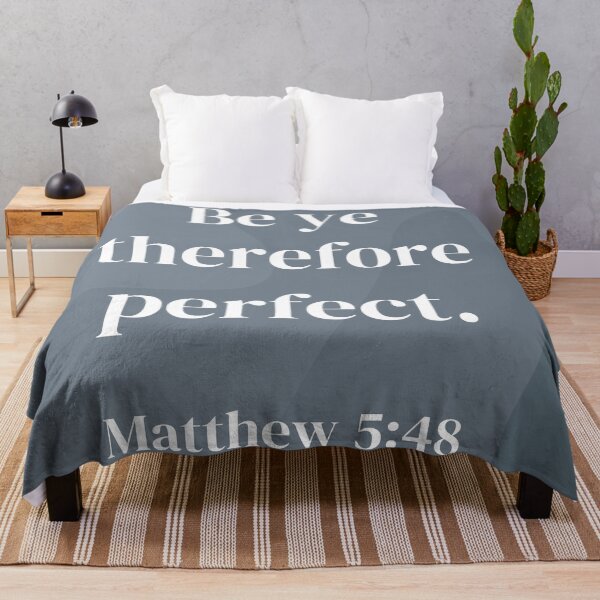 Item preview, (Gray) Be Ye Therefore Perfect (Matthew 5:48) designed and sold by andthewhy.