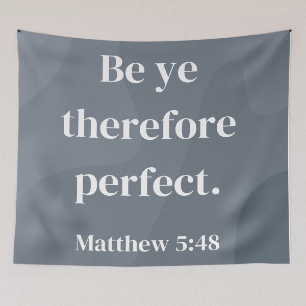 Item preview, (Gray) Be Ye Therefore Perfect (Matthew 5:48) designed and sold by andthewhy.