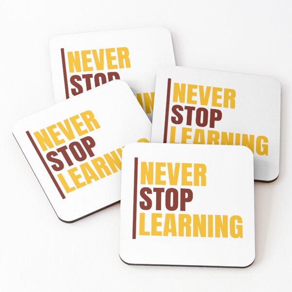 Item preview, Never Stop Learning - personal motivation designed and sold by Artsemg.