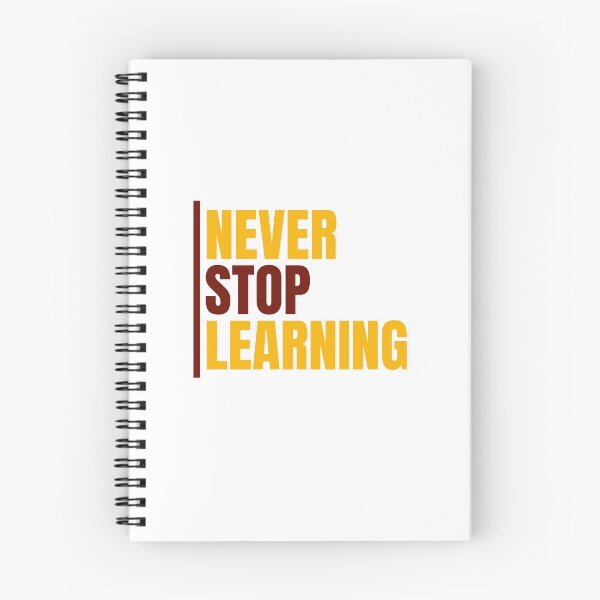 Item preview, Never Stop Learning - personal motivation designed and sold by Artsemg.