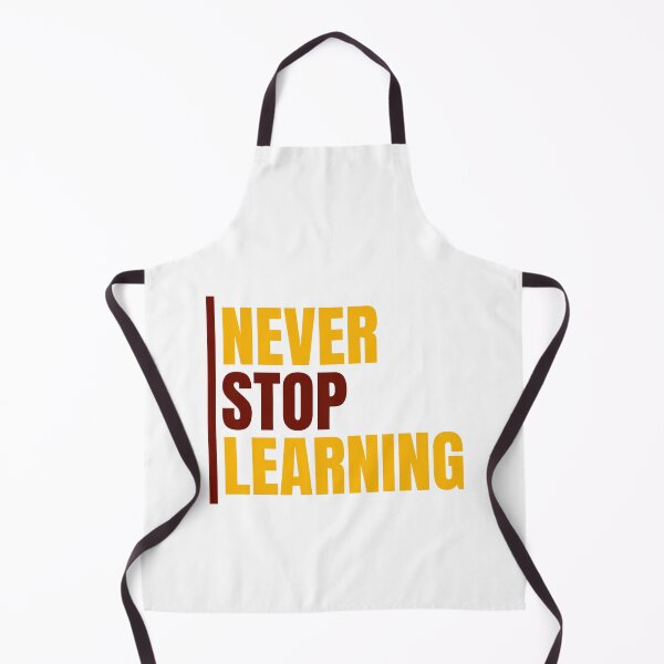 Item preview, Never Stop Learning - personal motivation designed and sold by Artsemg.