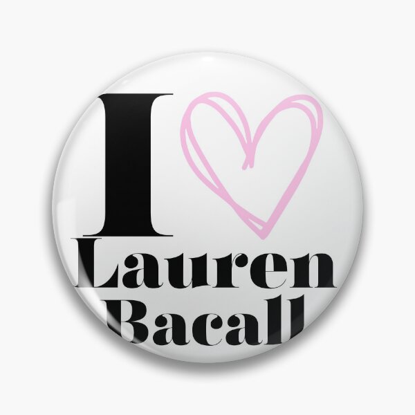 Item preview, I Love Lauren Bacall designed and sold by RetroReels01.
