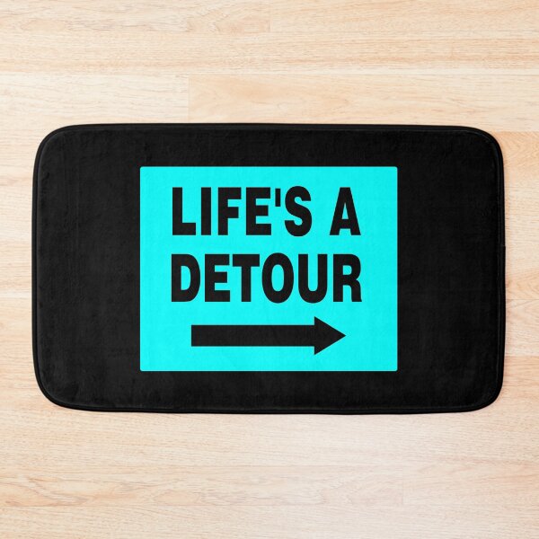 Item preview, LIFE'S A DETOUR; Signage with Black Bold Lettering and Arrow on Sky Blue Background designed and sold by AASparksDesigns.