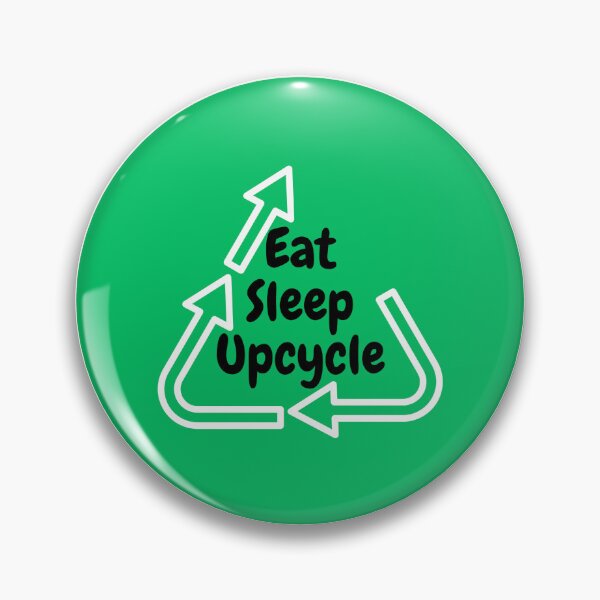 Item preview, Eat, Sleep, Upcycle (Green) by Orzech Upcycling and Restoration designed and sold by MetalheadMinis.