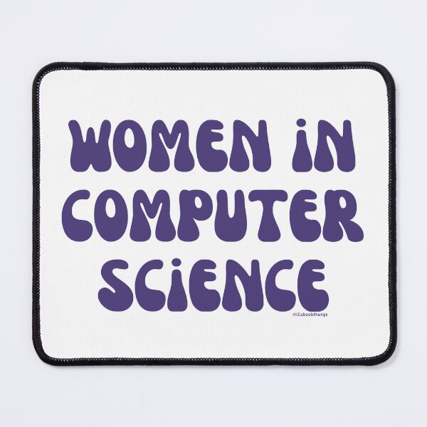Item preview, Women in computer science, females in tech, v48, science, technology, engineering, and math |  @lilsboobthangs designed and sold by lilsboobthangs.