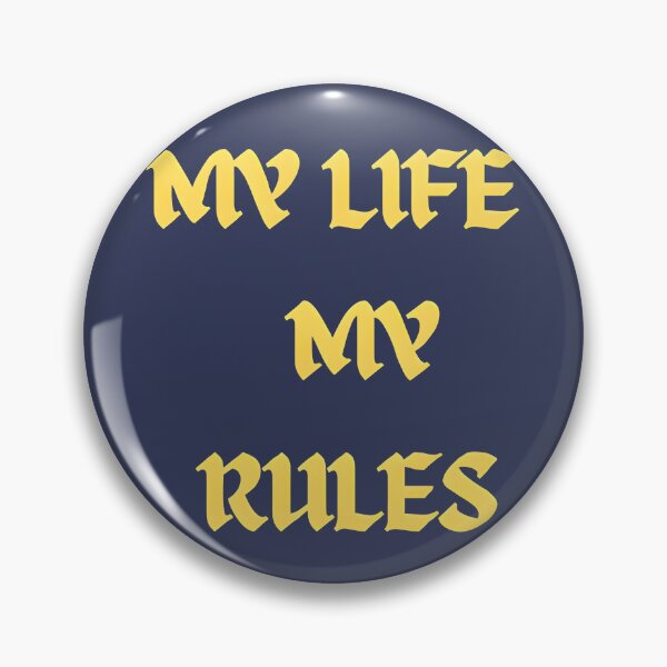 Item preview, My life my rules designed and sold by grebie.