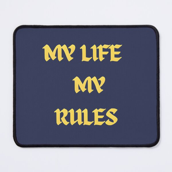 Item preview, My life my rules designed and sold by grebie.