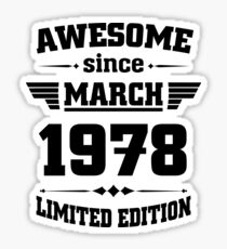 Awesome since March 1978 Sticker