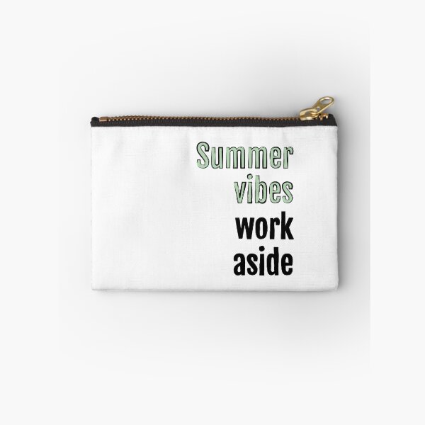 Item preview, Summer vibes, work aside designed and sold by QuotopiaThreads.