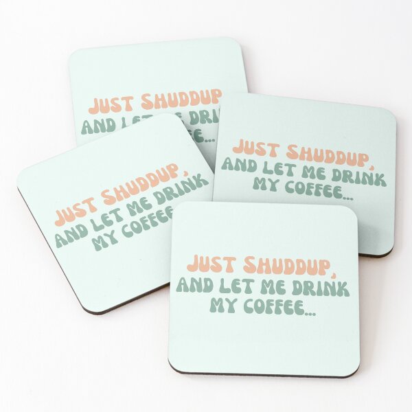 Item preview, Just Shuddup... designed and sold by MagpieMoore.